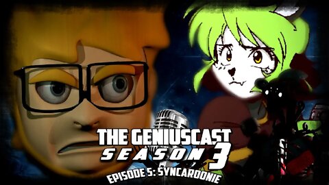 The GeniusCast: Season 3 - Episode 5 || Dakota Wood / Syncaroonie (Five Nights at the Chum Bucket)