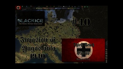 Let's Play Hearts of Iron 3: TFH w/BlackICE 7.54 & Third Reich Events Part 40 (Germany)