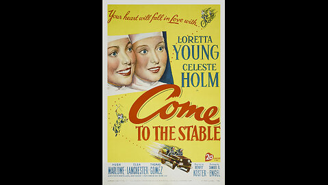 Come to the Stable (1949) | Directed by Henry Koster
