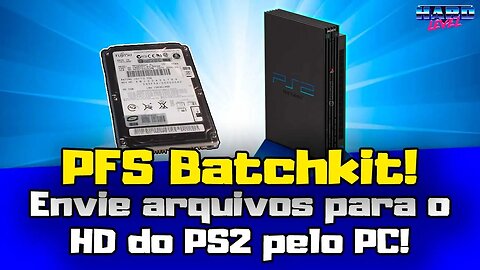 PFS Batchkit Manager - Envie arquivos para o HD interno do PS2! Capas, cfs e jogos de PS1!