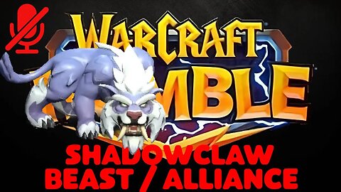 WarCraft Rumble - Shadowclaw - Beast + Alliance
