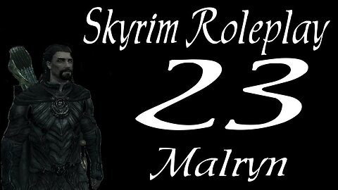 Skyrim part 23 - Revenge [series 1 chapter 2 starts]