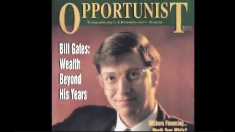 Bill Gates: Opportunist & Fraud