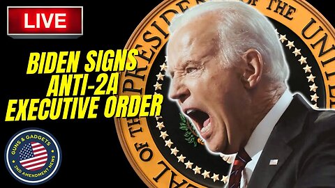 LIVE: President Biden Signs Anti-2nd Amendment Executive Order