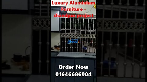 Luxury Aluminium Furniture - chandpur project