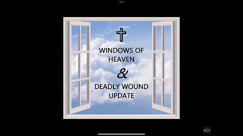 Part 2 Deadly Wound Update Shepherds Chapel with historical inserts