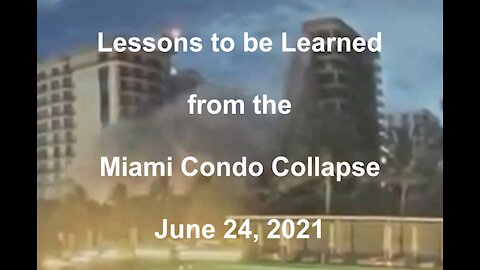 Lessons To Be Learned From The Miami Condo Collapse