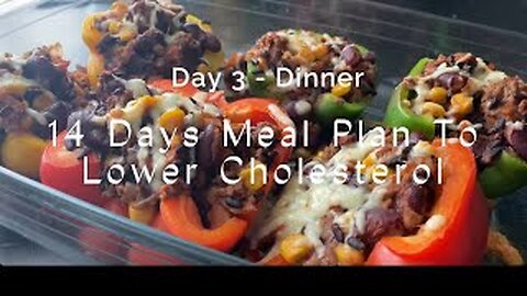 Day 3 - Dinner - 14 days meal plan to lower cholesterol - Mexican Stuffed Peppers 🫑 Recipe