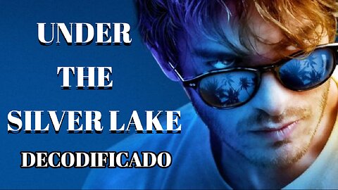 UNDER THE SILVER LAKE decodificado: Só eu conheço os segredos e vou revelá-los