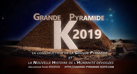 La Grande Pyramide K2019 le film