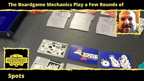 The Boardgame Mechanics Play a Few Rounds of Spots