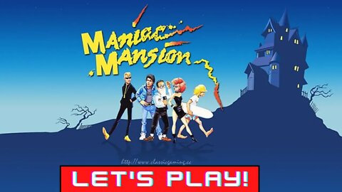 Maniac Mansion (NES) | Let's Play!