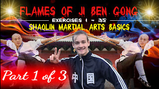 Flames of Ji Ben Gong part 1 | Shaolin Martial Arts Basics