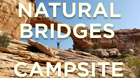 Campsite Review ~ Natural Bridges National Monument Campground ~ Vermillion Cliffs