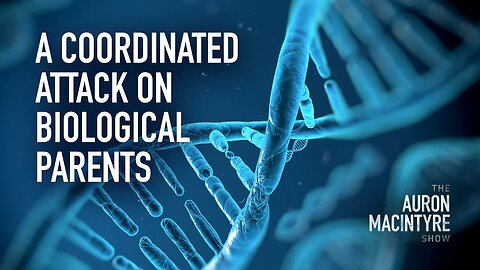 A Coordinated Attack on Biological Parents | Guest: The Prudentialist | 9/5/23