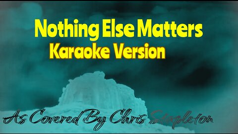 Chris Stapleton - Nothing Else Matters [Karaoke]