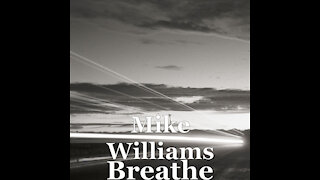 Sage of Quay™ - Mike Williams - BREATHE (Original Music)