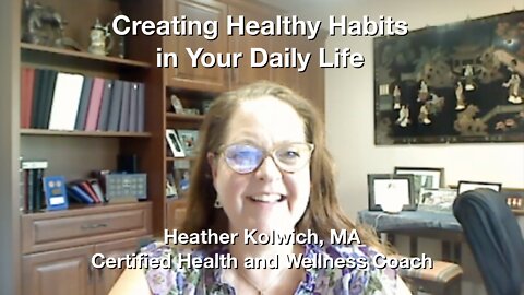 Creating Healthy Habits in Your Daily Life