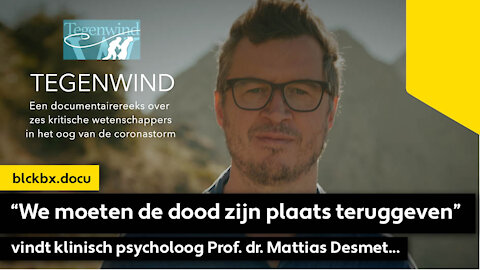 “We moeten de dood zijn plaats teruggeven”, vindt klinisch psycholoog Prof. dr. Mattias Desmet…