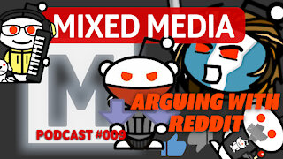 ARGUING WITH REDDIT (about gaming, music and movies) | MIXED MEDIA PODCAST 009