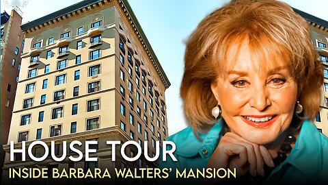 Barbara Walters | House Tour | $11 Million New York Penthouse & More