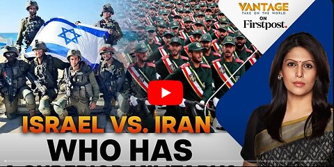 Israel vs Iran_ A Clash of Military Capabilities _ Vantage with Palki Sharma