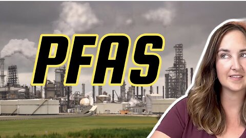 PFAS - The Forever Chemical That's Everywhere