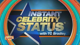 Instant Celebrity Status! ® with TC Bradley