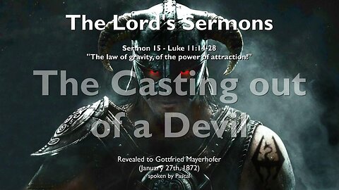 The Casting out of a Devil... Remember, there are only two Ways ❤️ The Lord elucidates Luke 11:14-28