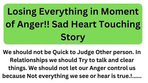 Losing Everything in Moment of Anger!! Sad Heart Touching Story.Short stories.