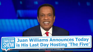 Juan Williams Announces Today is His Last Day Hosting ‘The Five’