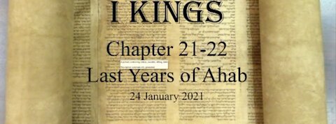1 kings 21 22 Last Years of Ahab