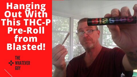 Hanging Out With This THC-P Pre-Roll from Blasted!