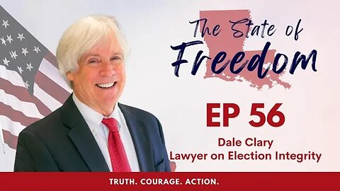 Episode 56 - Election Integrity Series feat. Dale Clary