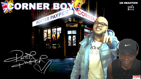 🇬🇧 THIS SHOULD BE PPV!!! Urb’n Barz reacts to Potter Payper | Corner Boy (Official Video)