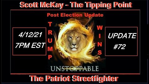 4.12.21 Patriot Streetfighter POST ELECTION UPDATE #72: Asymmetric Warfare & Patriot Infiltrators