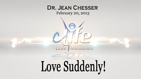 "Love Suddenly!" Alva Jean Chesser February 14, 2013