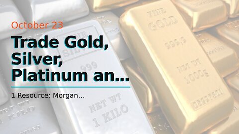 Trade Gold, Silver, Platinum and Palladium at Fidelity Fundamentals Explained