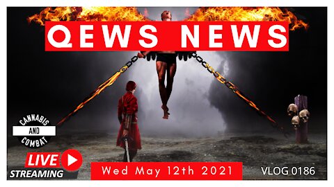 (INTRO ONLY) Qews News Wed May 12 2021 VLOG 0186