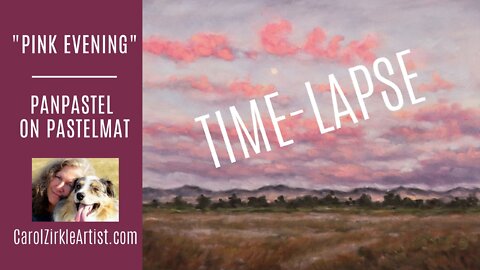 TIME LAPSED PASTEL PAINTING | "Pink Evening" | PanPastel on Pastelmat | Montana Artist Carol Zirkle