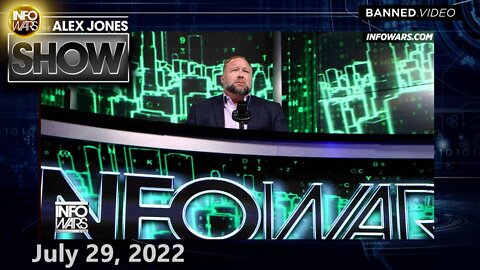 FRIDAY FULL SHOW 7/29/22 – Globalists Panic, Unleash MASSIVE Disinfo