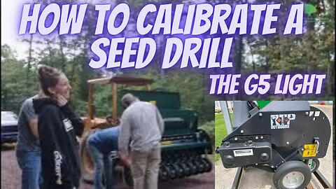 How to Calibrate Your Seed Drill - Review of the G5 Light from RTP