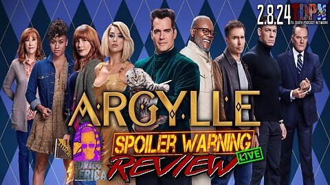 Argylle (2024) 🚨SPOILER WARNING🚨Review LIVE | Movies Merica | 2.8.24