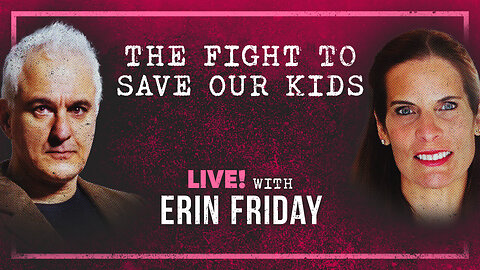 CA Ballot Initiative to Protect Kids w/Erin Friday (Parents with Inconvenient Truths About Trans)