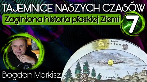 Zaginiona historia płaskiej Ziemi 7