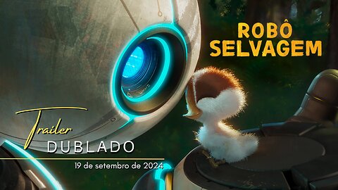 Robô Selvagem | Trailer oficial dublado | 2024