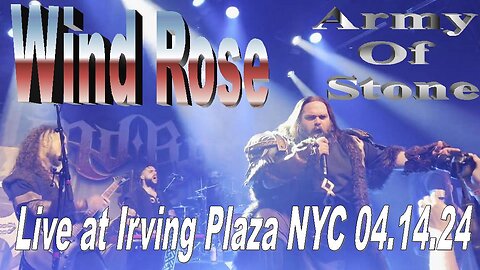 Wind Rose - Army Of Stone (Live at Irving Plaza NYC 04.14.24)