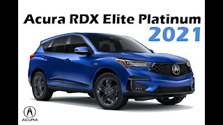 2021 Acura RDX Elite Platinum - A distinctive artistic design, see before buying anything !!!💥💥💥💥💥