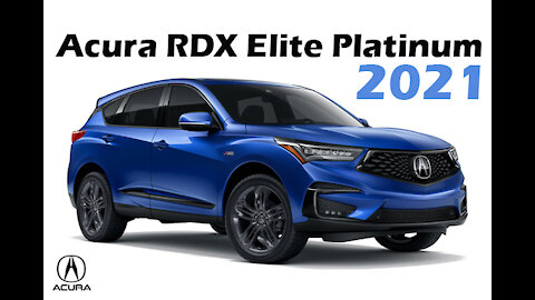 2021 Acura RDX Elite Platinum - A distinctive artistic design, see before buying anything !!!💥💥💥💥💥