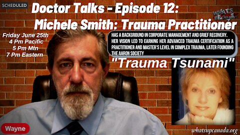 Doctor Talks Part 12: Michele Smith: Trauma Practitioner in a Trauma Tsunami